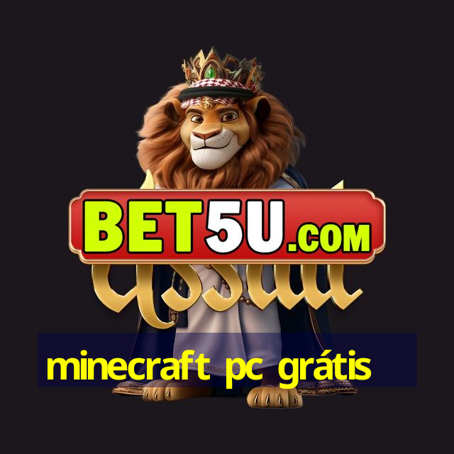 minecraft pc grátis